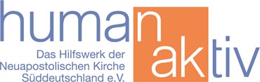 human aktiv Das Hilfswerk der Neuapostolischen Kirche Süddeutschland e.V.